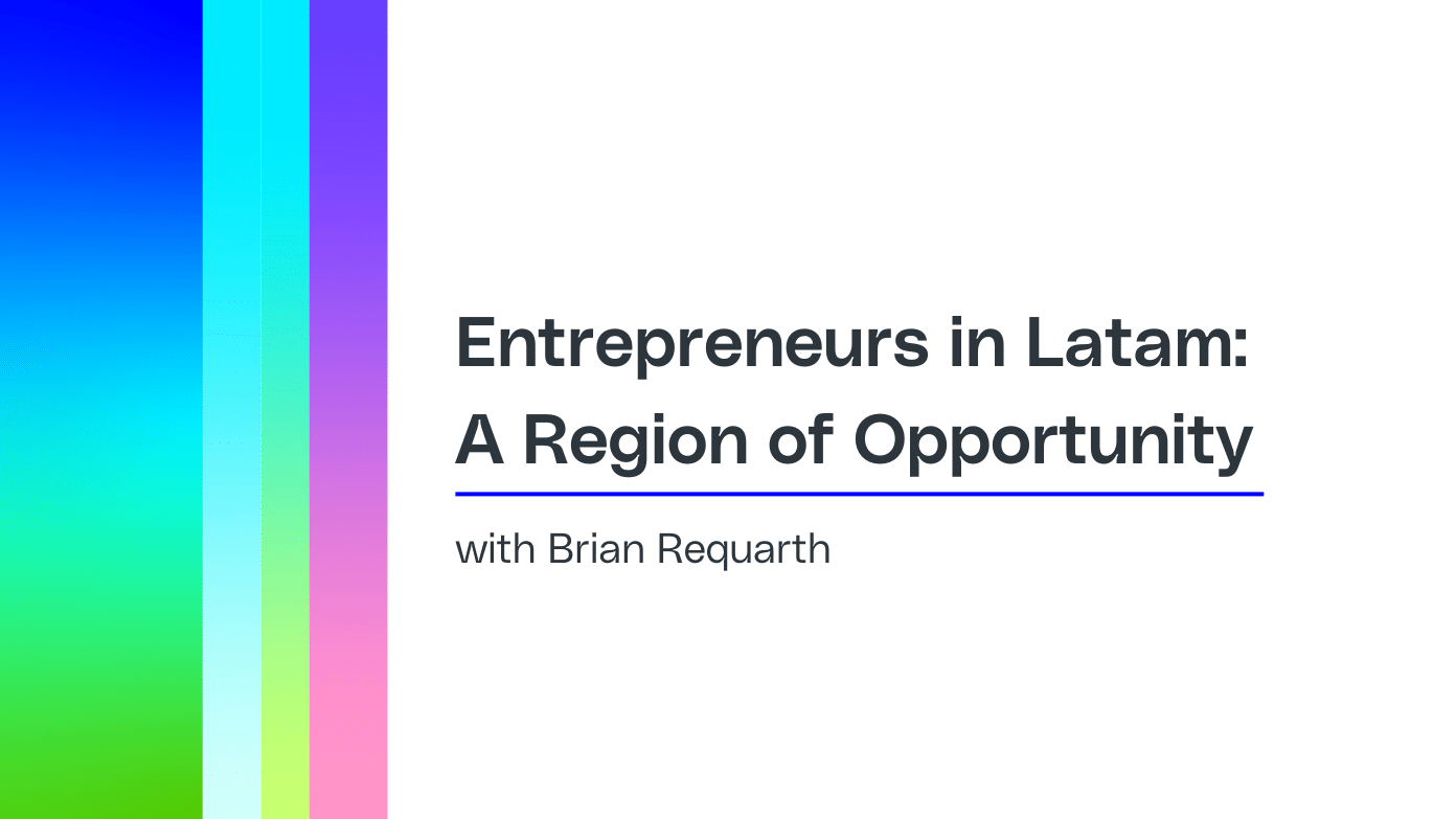 entrepeneurs-in-latam-a-region-of-opportunity-1.png