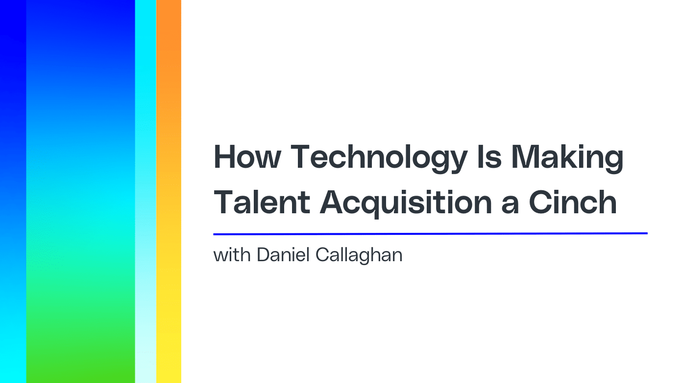 how-technology-is-making-talent-acquisition-a-cinch-2.png