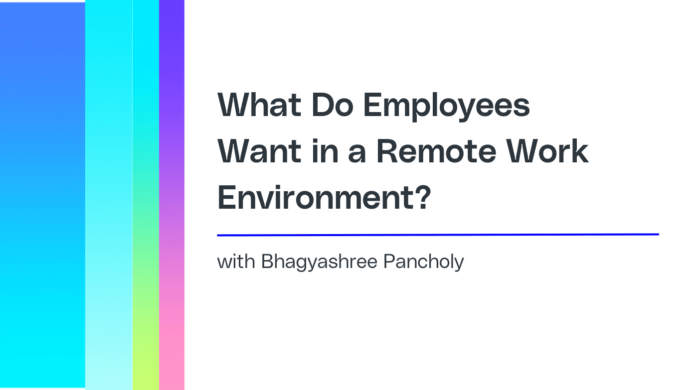 what-do-employees-want-in-a-remote-work-environment-2.png