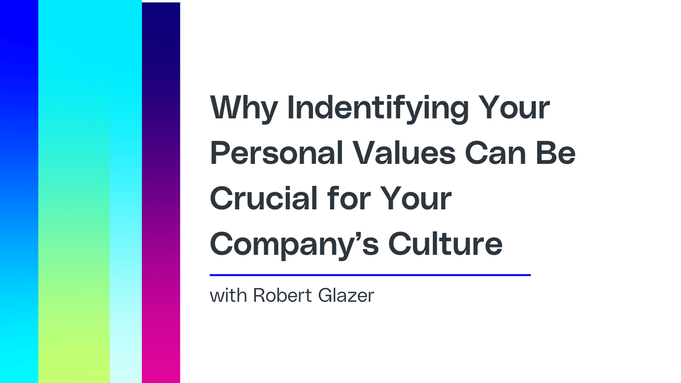 why-identifying-your-personal-values-can-be-crucial-for-your-companys-culture-2.png
